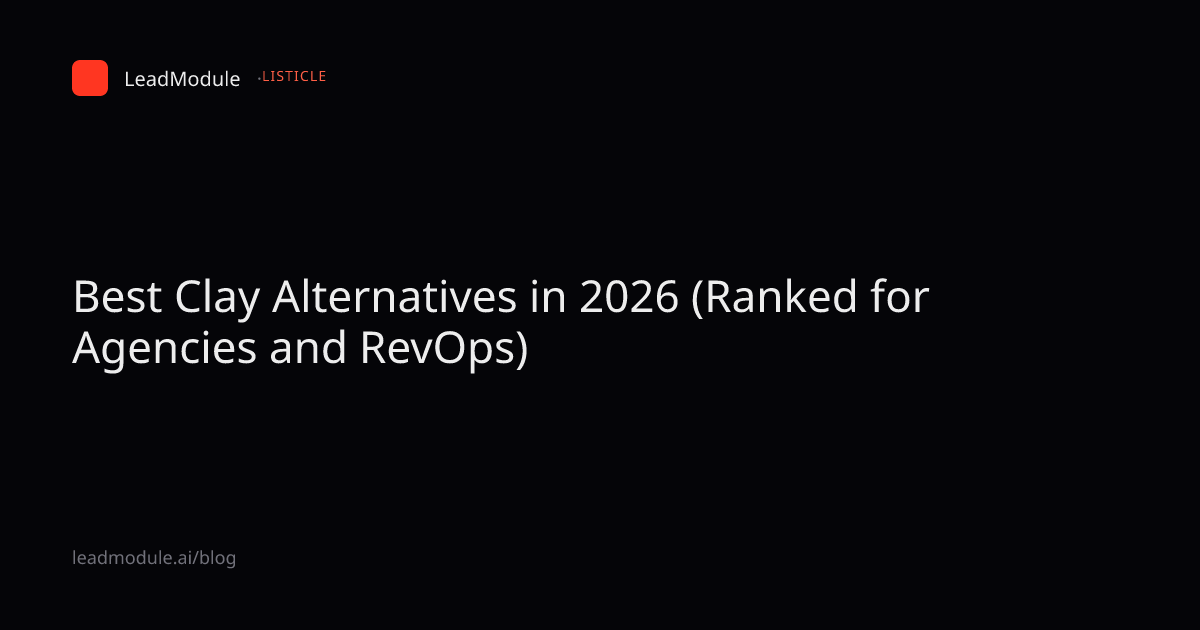 Best Clay Alternatives 2026: Ranked for Cold Email Agencies and RevOps ...